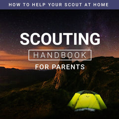 Scouting Handbook for Parents - How To Help Your Scout at Home! FREE